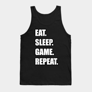 Eat Sleep Game Repeat Tank Top